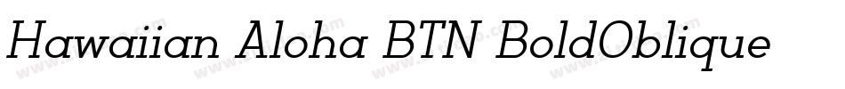 Hawaiian Aloha BTN BoldOblique字体转换